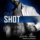 One Shot, Laurie Roma