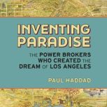 Inventing Paradise, Paul Haddad