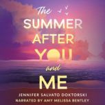 The Summer After You and Me, Jennifer Doktorski