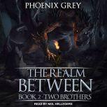 The Realm Between, Phoenix Grey