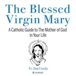 The The Blessed Virgin Mary, Dan Crosby