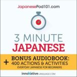 3-Minute Japanese Everyday Japanese for Beginners, Innovative Language Learning