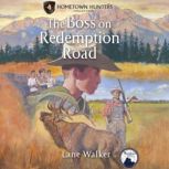 The Boss on Redemption Road, Lane Walker