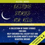 Bedtime Stories For Kids, Alexa Wood