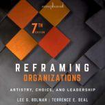 Reframing Organizations, Lee G. Bolman