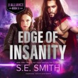 Edge of Insanity, S.E. Smith