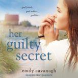 Her Guilty Secret, Emily Cavanagh