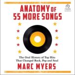 Anatomy of 55 More Songs, Marc Myers