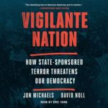 Vigilante Nation, Jon Michaels