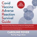 Covid Vaccine Adverse Reaction Surviv..., Caroline Pover