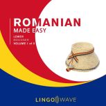 Romanian Made Easy  Lower beginner ..., Lingo Wave