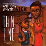A Thin Line, Anthony Whyte