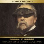 The ConfidenceMan His Masquerade, Herman Melville