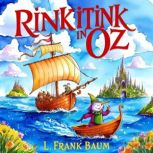 Rinkitink in Oz, L. Frank Baum