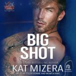 Big Shot, Kat Mizera