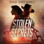 Stolen Secrets, Denise Diana Huddle
