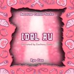 Idol AU, Rye Cox