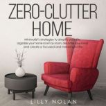 ZeroClutter Home, Lilly Nolan