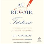Au Revoir, Tristesse, Viv Groskop