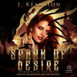 Spark of Desire, J. Kearston