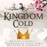 Kingdom Cold, Brittni Chenelle