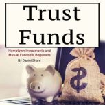 Trust Funds, Daniel Shore