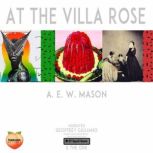 At the Villa Rose, A. E. W. Mason