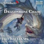 The Dragonbone Chair 3 of 3 Dramat..., Tad Williams