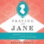 Praying with Jane, Rachel Dodge