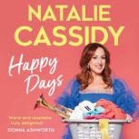 Happy Days, Natalie Cassidy
