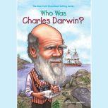 Who Was Charles Darwin?, Deborah Hopkinson