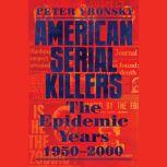 American Serial Killers, Peter Vronsky