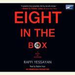 Eight in the Box, Raffi Yessayan