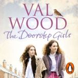 The Doorstep Girls, Val Wood