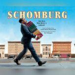 Schomburg: The Man Who Built a Library, Carole Boston Weatherford