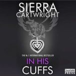 In His Cuffs An Erotic Romance (Mastered Book 4), Sierra Cartwright