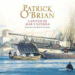 Capitán de mar y guerra (Master and Commander), Patrick O'Brian