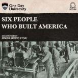 Six People Who Built America, Jeremi Suri