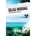 Dead Wrong, G. Spencer Myers