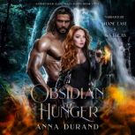 Obsidian Hunger, Anna Durand
