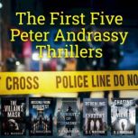 The First Five Peter Andrassy Thrille..., D.J. Maughan