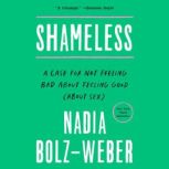 Shameless A Sexual Reformation, Nadia Bolz-Weber