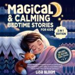 Magical  Calming Bedtime Stories for..., Lisa Bloom