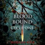 Bloodbound Cycle One Book One of th..., Morgan Rice