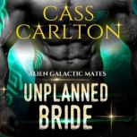 Unplanned Bride, Cass Carlton