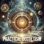 Practical Occultism Book Summary  A..., Lucien Blackwood