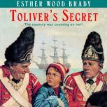 Tolivers Secret, Esther Wood Brady