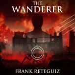 The Wanderer, Frank Reteguiz
