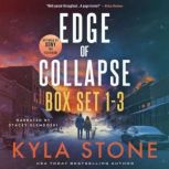 Edge of Collapse Box Set 13, Kyla Stone