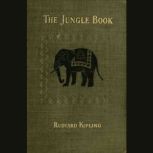 The Jungle Book, Rudyard Kipling